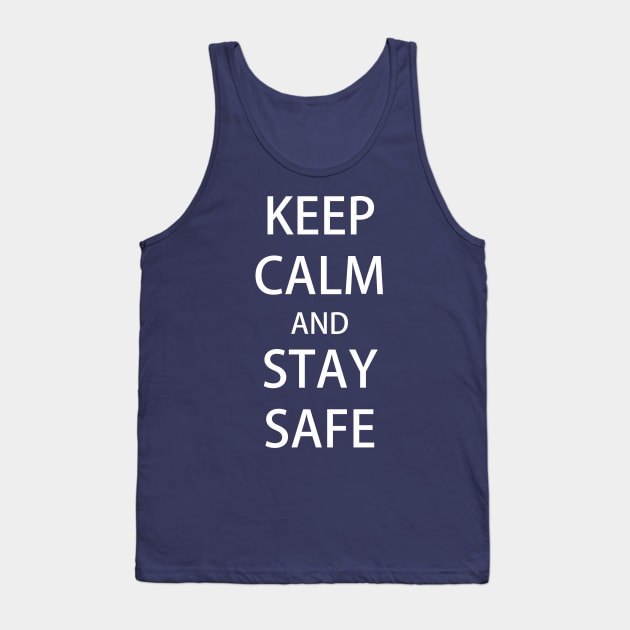 KEEP CALM and STAY SAFE Tank Top by Masahiro Lab